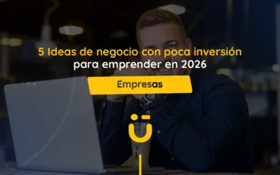 5 Ideas de negocio con poca inversión para emprender en 2026