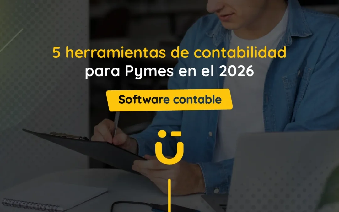 5 herramientas de contabilidad para Pymes en el 2026