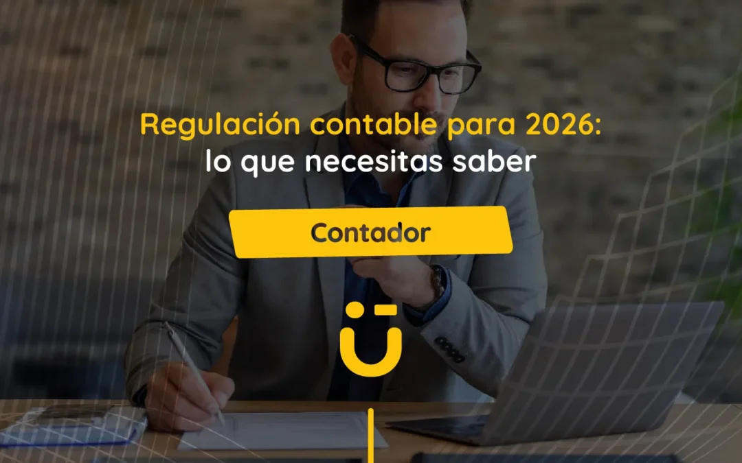Regulación contable para 2026: lo que necesitas saber