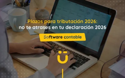 Plazos para tributación 2026: no te atrases en tu declaración 2026