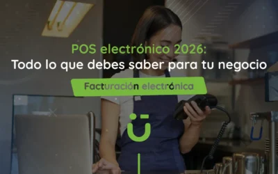 POS electrónico 2026: Todo lo que debes saber