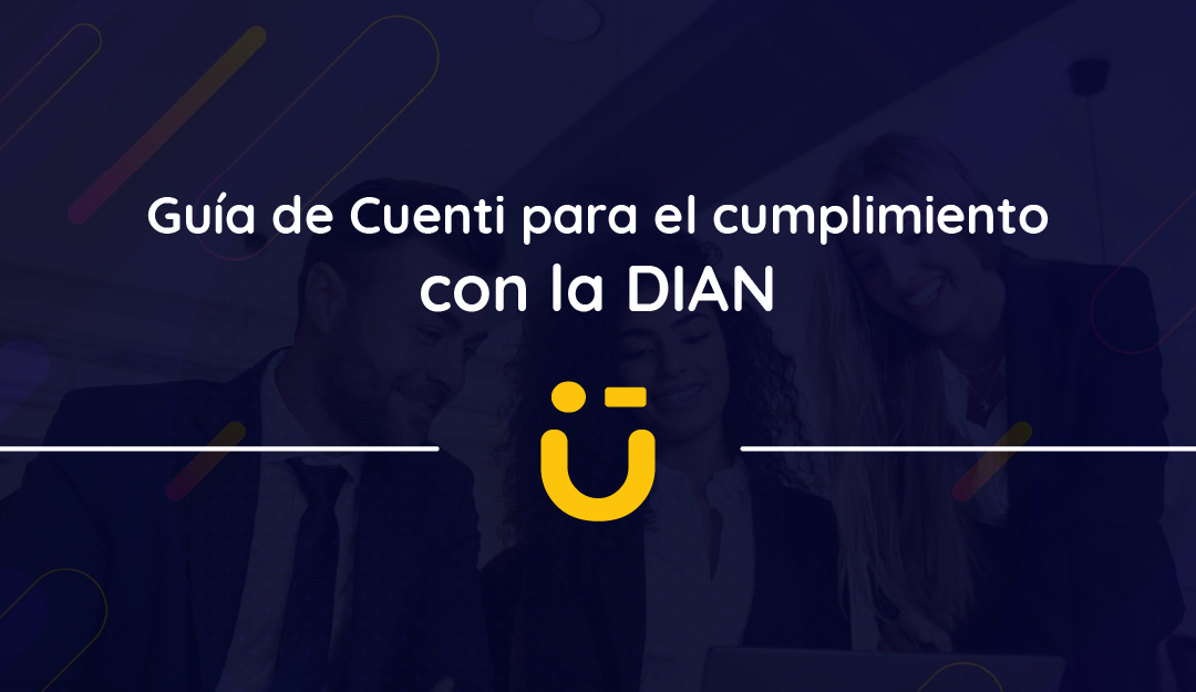 Guía de Cuenti para el cumplimiento con la DIAN