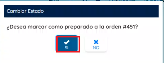 Ventana para confirmar que ya se preparó