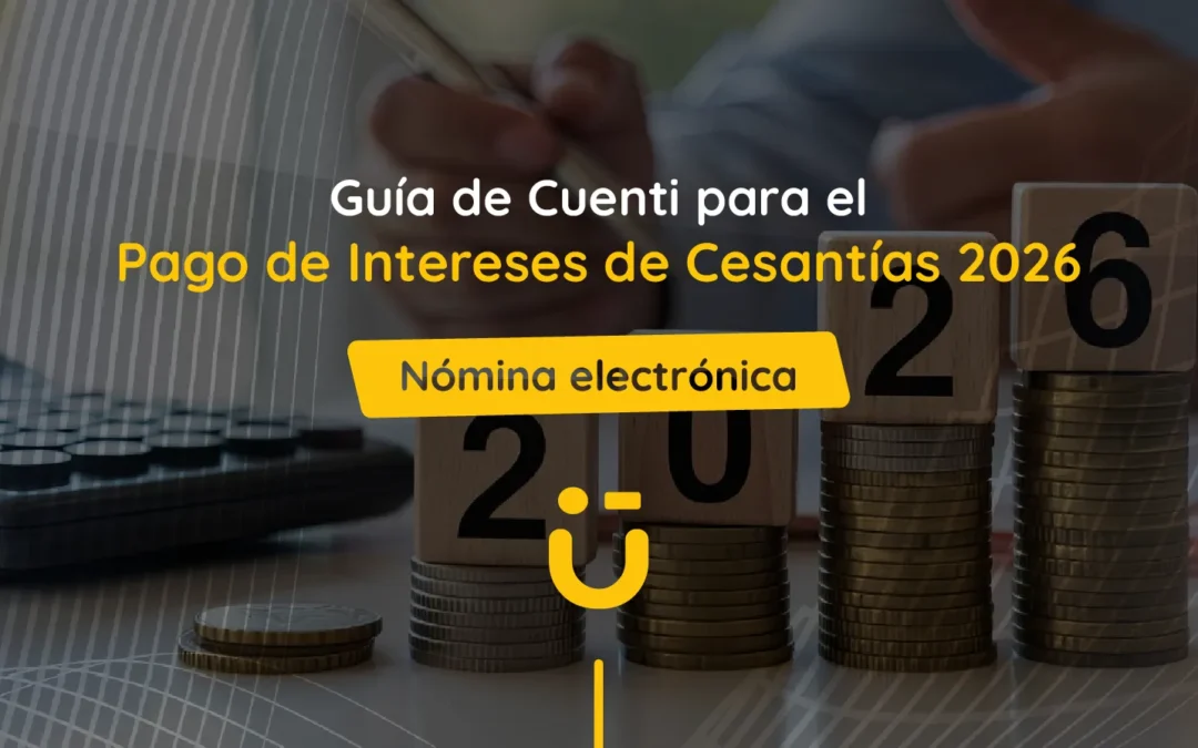 Guía de Cuenti para el Pago de Intereses de Cesantías 2026