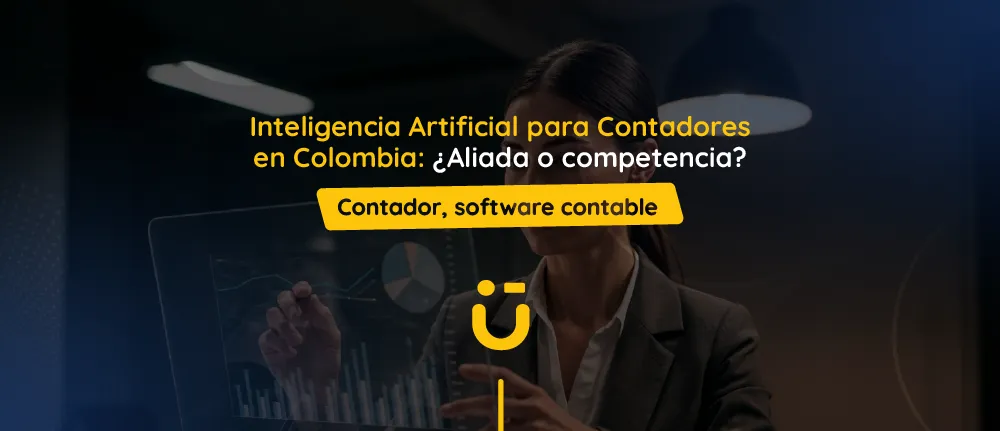 Inteligencia Artificial para Contadores en Colombia: ¿Aliada o competencia?