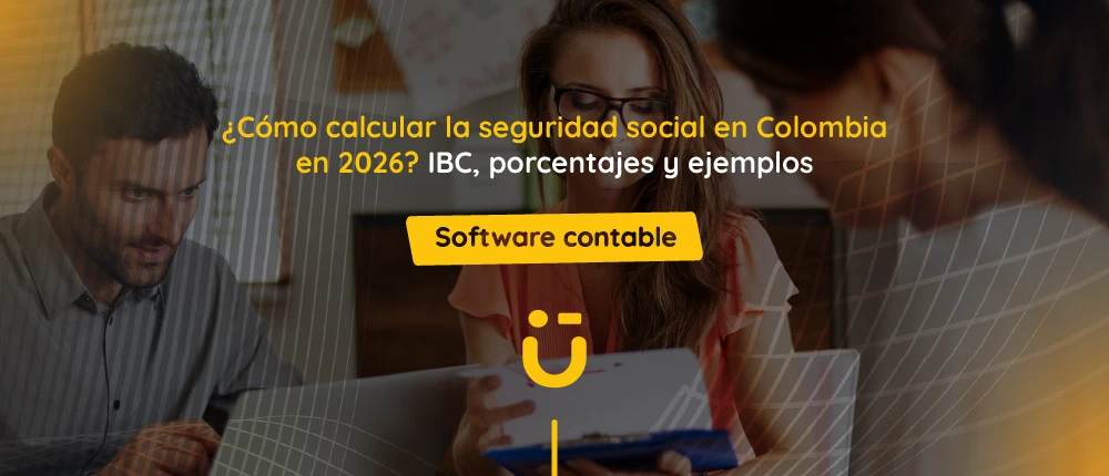 calcular la seguridad social en Colombia 2026