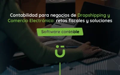 Contabilidad para negocios de Dropshipping y Comercio Electrónico: retos fiscales y soluciones